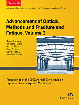 cover image of Advancement of Optical Methods and Fracture and Fatigue, Volume 3
